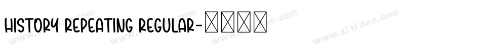 History Repeating Regular字体转换